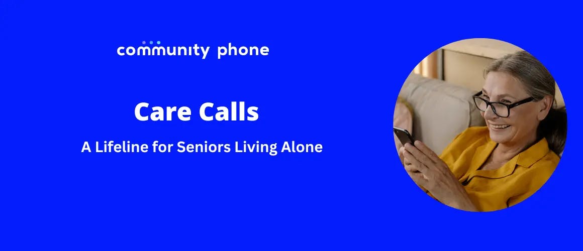 Care Calls: A Lifeline for Seniors Living Alone