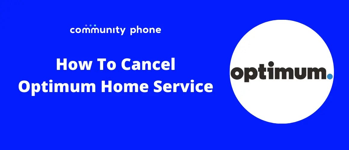 How To Cancel Optimum Home Phone Service