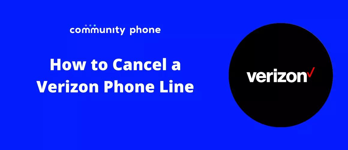 How To Cancel A Verizon Phone Line