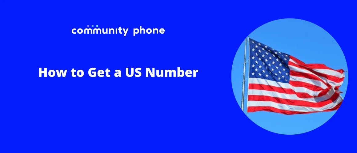 How To Get A US Phone Number {Step By Step Guide}