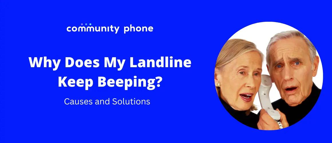 Why Does My Landline Keep Beeping? 5 Causes and Solutions