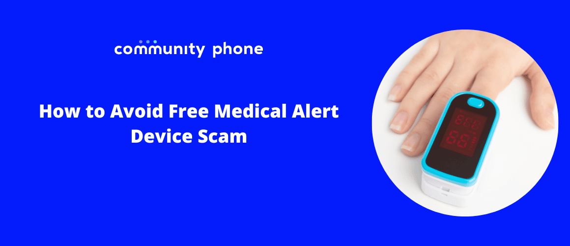 How To Avoid A Free Medical Alert Device Scam