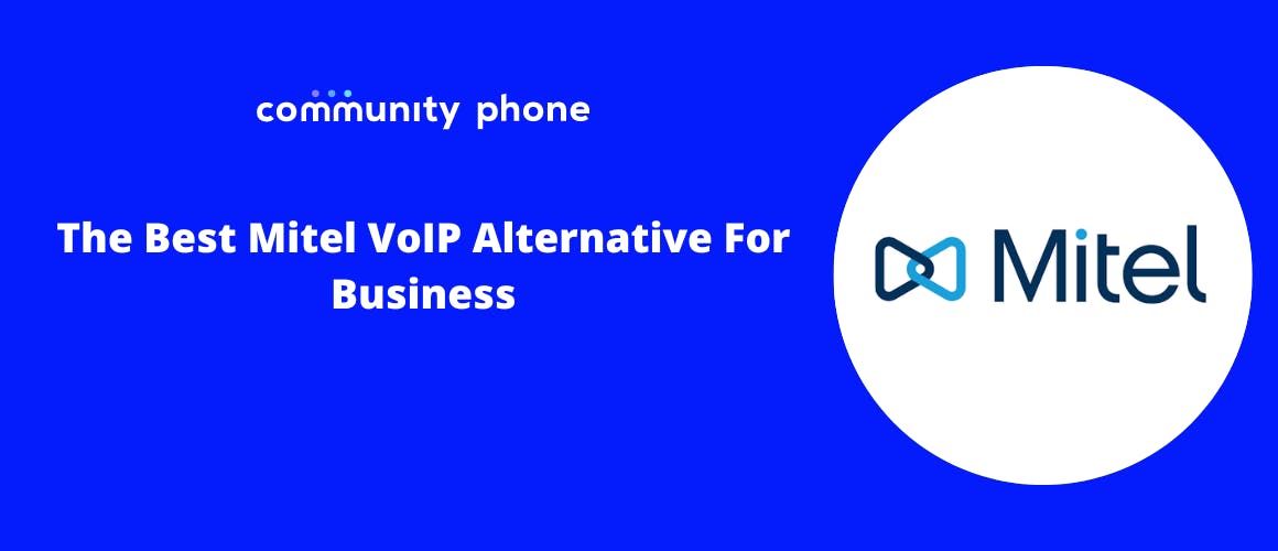 The Best Mitel VoIP Alternative For Business