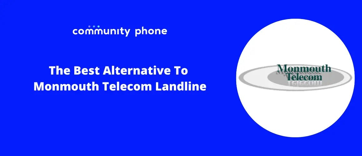 The Best Alternative To Monmouth Telecom Landline