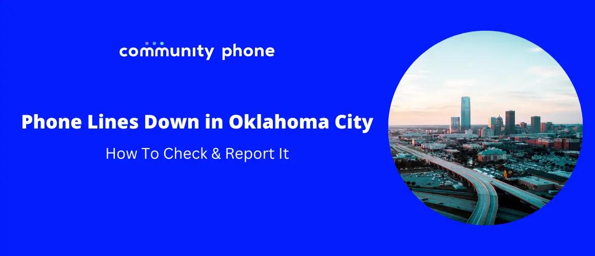 Phone Lines Down in Oklahoma City, OK: How To Check & Report It