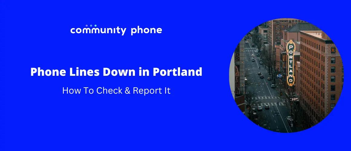 Phone Lines Down in Portland, OR: How To Check & Report It