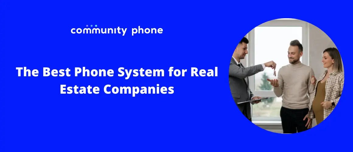 The Best Phone System For Real Estate Companies