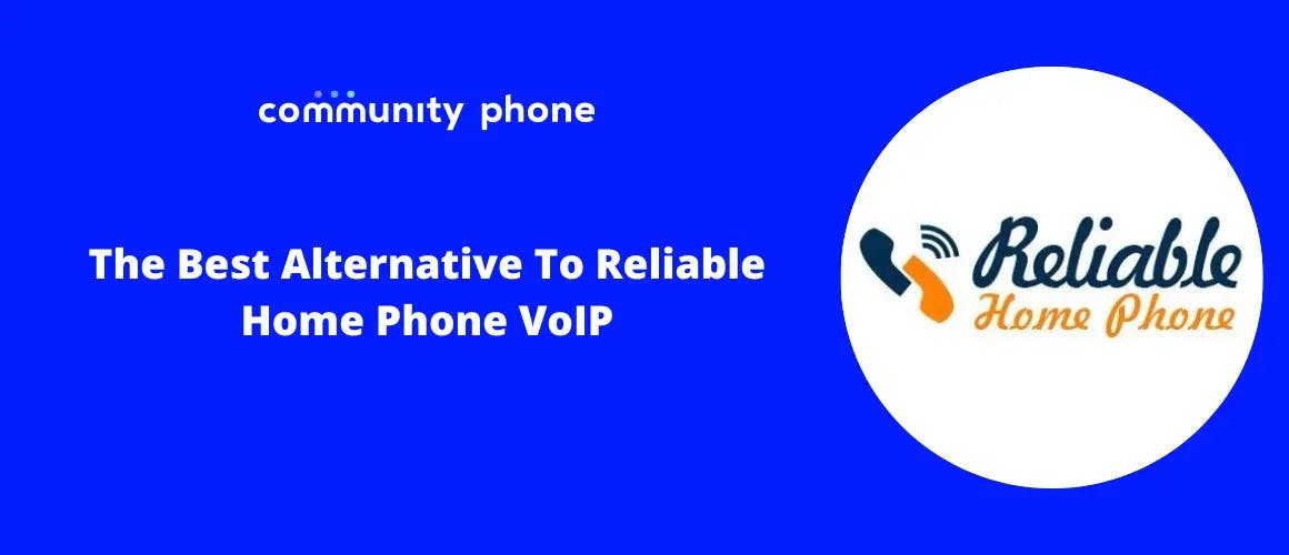 The Best Alternative To Reliable Home Phone VoIP