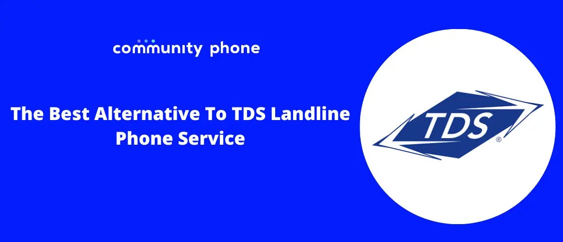 The Best Alternative To TDS Landline Phone Service