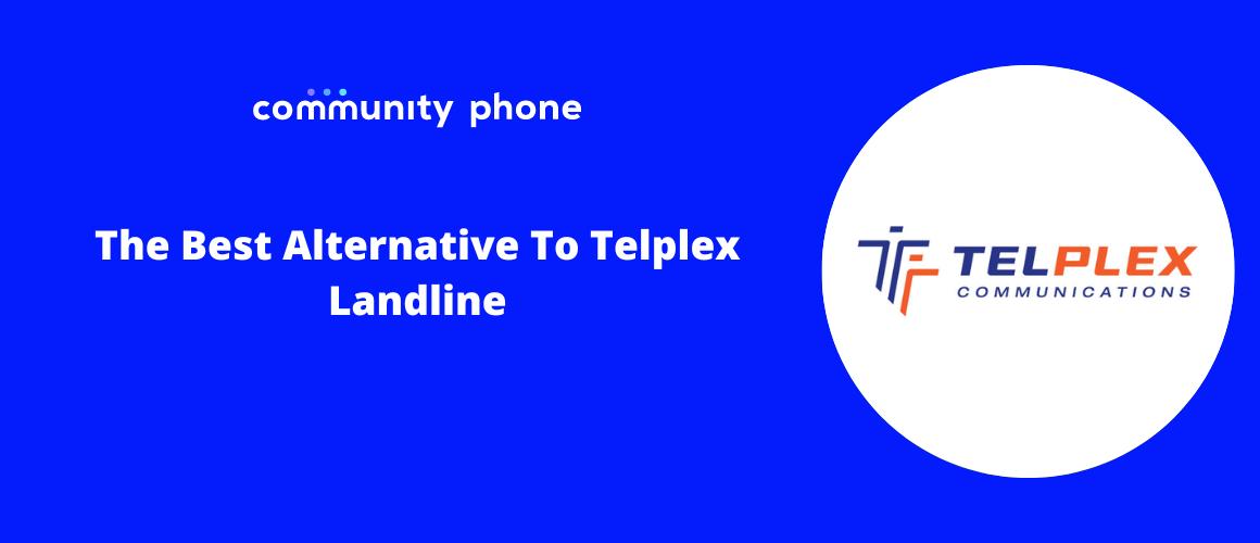 The Best Alternative To Telplex Landline