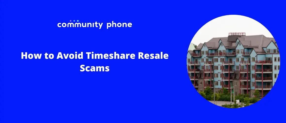 How to Avoid Timeshare Resale Scams