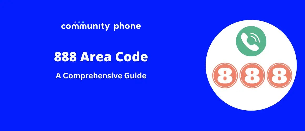 888 Area Code: The Complete Guide
